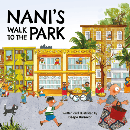 Nani's Walk to the Park-Deepa Balsavar